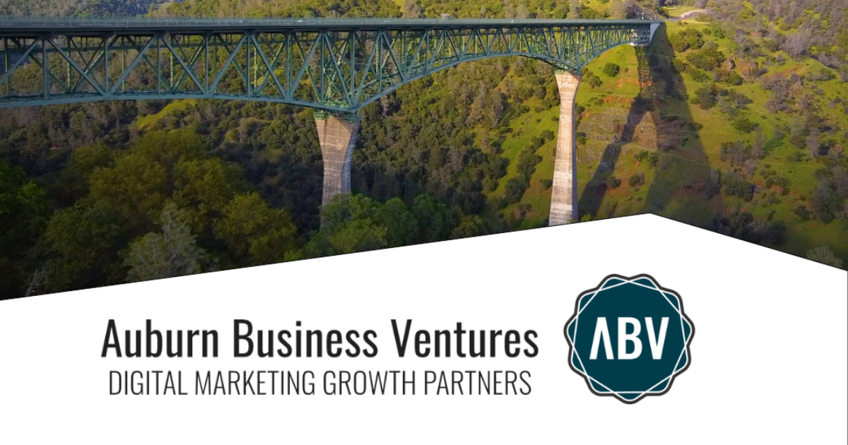 Digital Marketing Agency in Auburn, CA Auburn Business Ventures